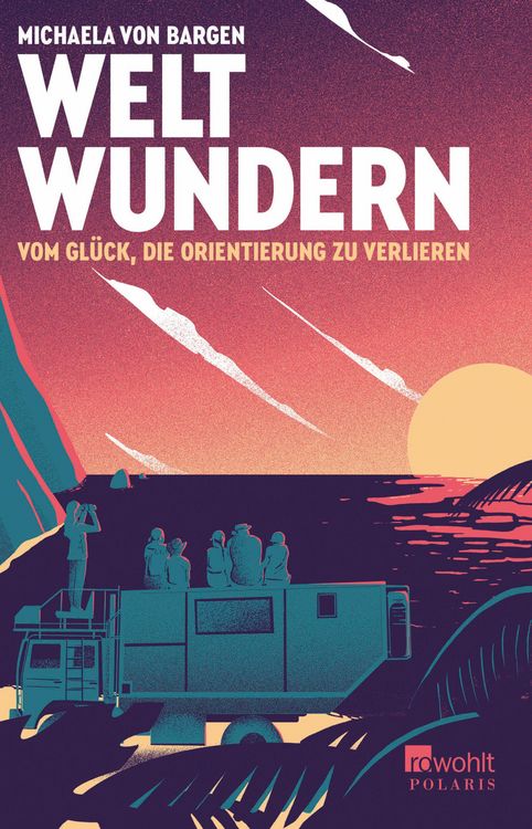 Produktbild: Weltwundern - Vom Gl&uuml;ck, die Orientierung zu verlieren