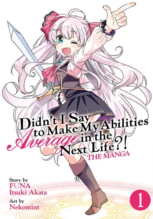 Produktbild: Didn't I Say to Make My Abilities Average in the Next Life?! (Manga) Vol. 1