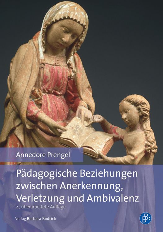 Produktbild: P&auml;dagogische Beziehungen zwischen Anerkennung, Verletzung und Ambivalenz
