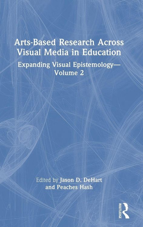 Produktbild: Arts-Based Research Across Visual Media in Education