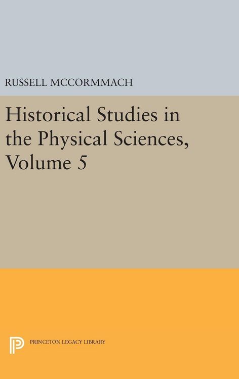 Produktbild: Historical Studies in the Physical Sciences, Volume 5