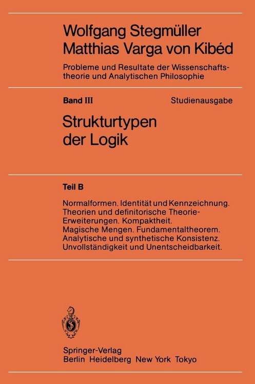 Produktbild: Normalformen. Identit&auml;t und Kennzeichnung. Theorien und definitorische Theorie-Erweiterungen. Kompaktheit. Magische Mengen. Fundamentaltheorem. Analyt