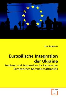 Produktbild: Sergeyeva, I: Europ&auml;ische Integration der Ukraine