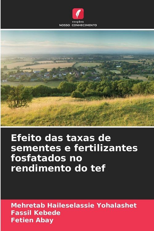 Produktbild: Efeito das taxas de sementes e fertilizantes fosfatados no rendimento do tef