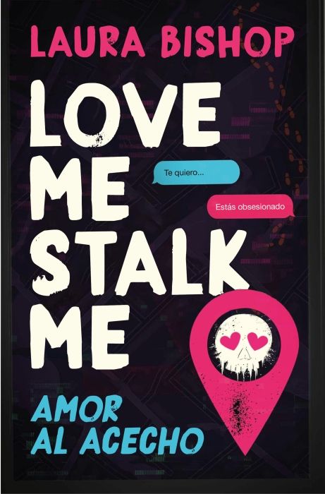 Produktbild: Love Me, Stalk Me. Amor Al Acecho (Spanish Edition)