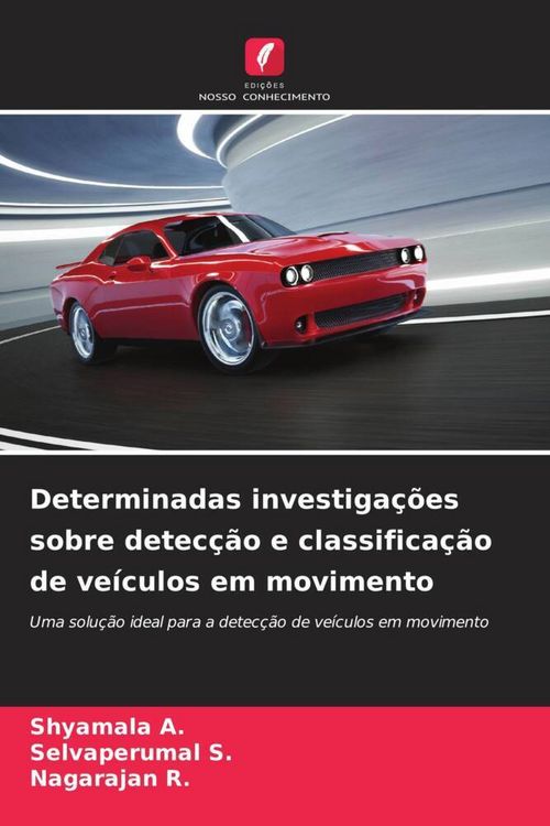 Produktbild: Determinadas investiga&ccedil;&otilde;es sobre detec&ccedil;&atilde;o e classifica&ccedil;&atilde;o de ve&iacute;culos em movimento
