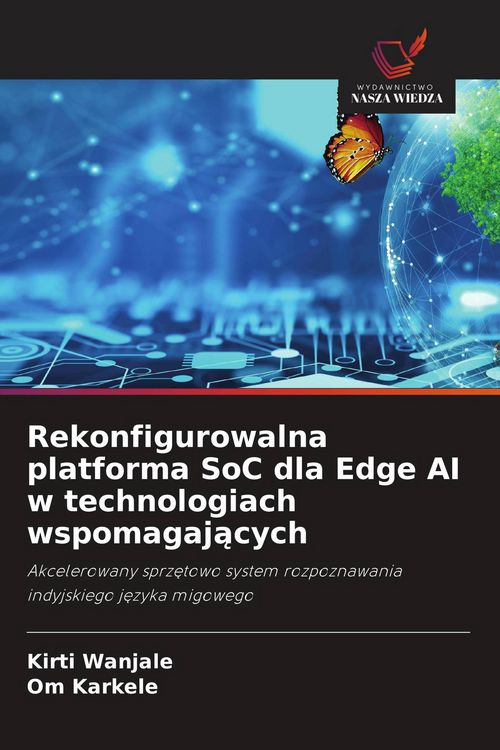 Produktbild: Rekonfigurowalna platforma SoC dla Edge AI w technologiach wspomagaj&iquest;cych