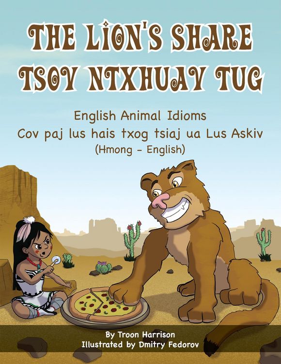 Produktbild: The Lion's Share - English Animal Idioms (Hmong-English)