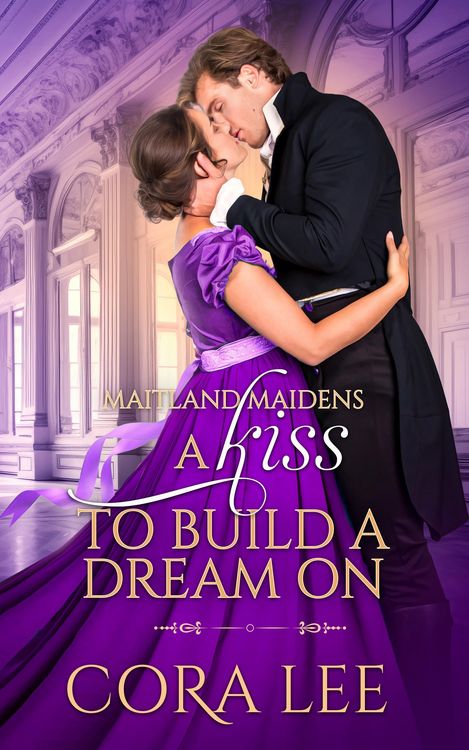 Produktbild: A Kiss to Build a Dream On (Maitland Maidens, #4)