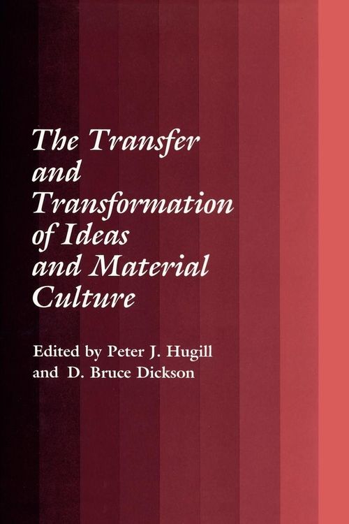 Produktbild: The Transfer and Transformation of Ideas and Material Culture
