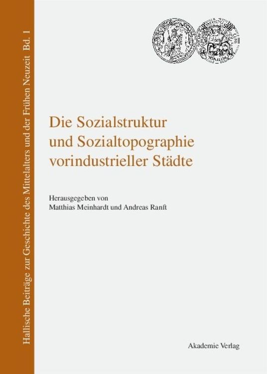 Produktbild: Die Sozialstruktur und Sozialtopographie vorindustrieller St&auml;dte
