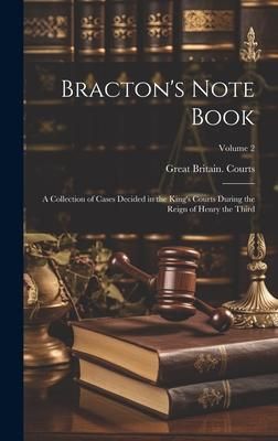 Produktbild: Bracton's Note Book: A Collection of Cases Decided in the King's Courts During the Reign of Henry the Third; Volume 2