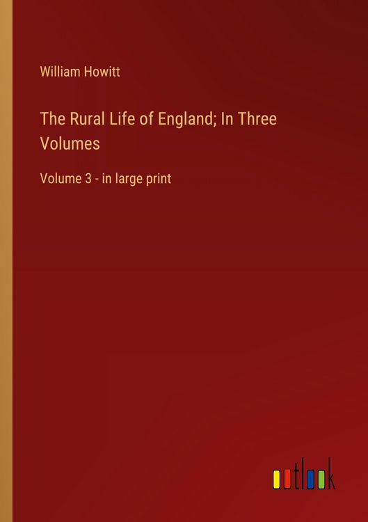 Produktbild: The Rural Life of England; In Three Volumes