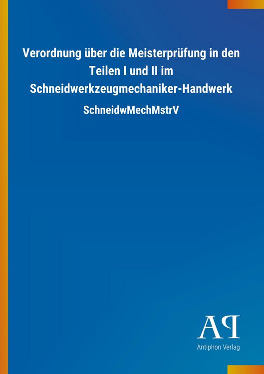 Produktbild: Verordnung &uuml;ber die Meisterpr&uuml;fung in den Teilen I und II im