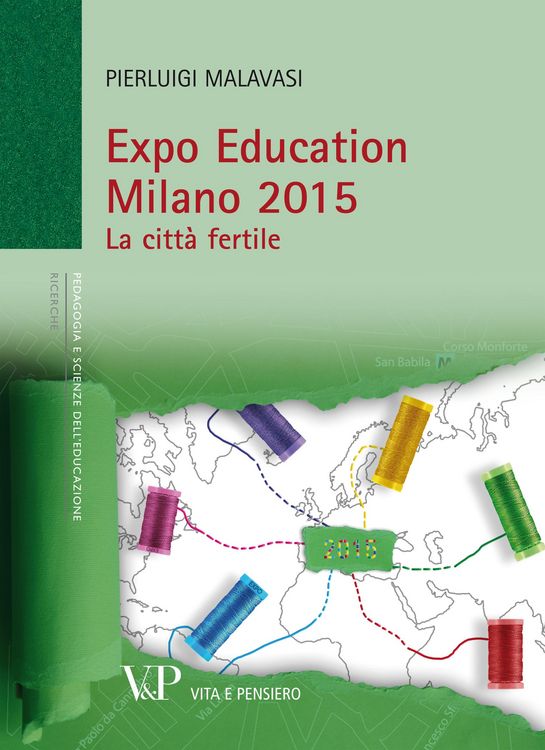 Produktbild: Expo Education Milano 2015. La citt&agrave; fertile