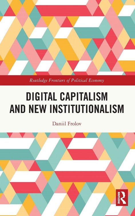 Produktbild: Digital Capitalism and New Institutionalism