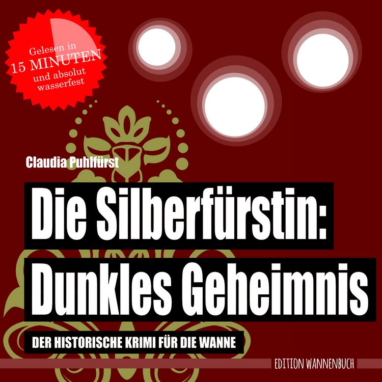 Bild vom Artikel Die Silberfürstin: Dunkles Geheimnis vom Autor Claudia Puhlfürst