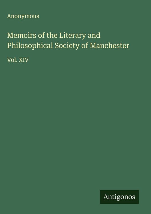Produktbild: Memoirs of the Literary and Philosophical Society of Manchester