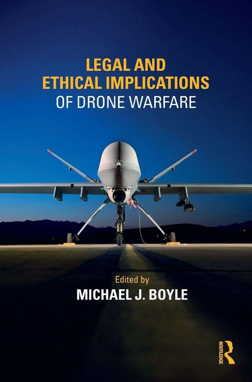 Produktbild: Legal and Ethical Implications of Drone Warfare
