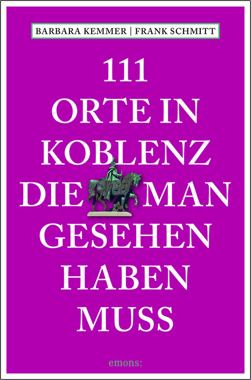 Produktbild: 111 Orte in Koblenz, die man gesehen haben muss