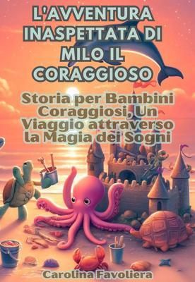 Produktbild: L'avventura inaspettata di Milo il Coraggioso