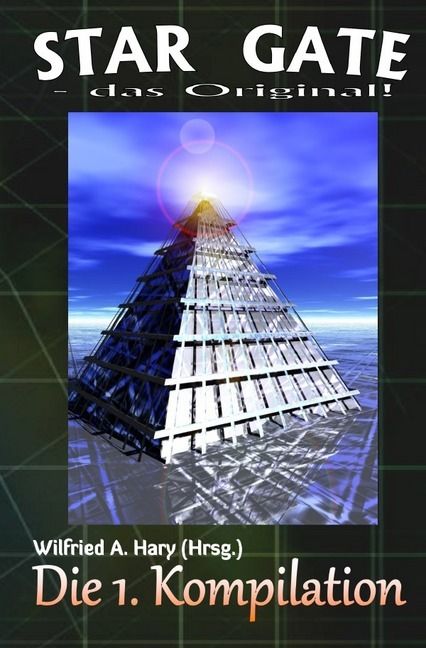 Produktbild: STAR GATE - das Original - Kompilation / STAR GATE &ndash; das Original: Die 1. Kompilation