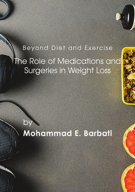 Produktbild: Beyond Diet and Exercise: The Role of Medications and Surgeries in Weight Loss