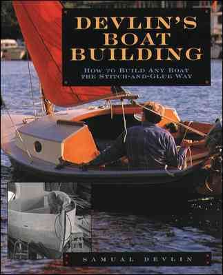 Produktbild: Devlin, S: Devlin's Boatbuilding: How to Build Any Boat the