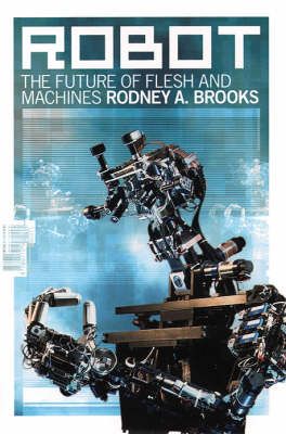 Produktbild: Robot: The Future Of Flesh And Machines