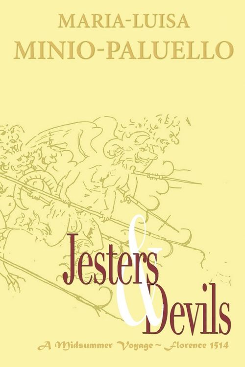 Produktbild: Jesters and Devils. A Venetian Ship of Fools, in Florence on a Midsummer Voyage in 1514. Is there method in this folly?