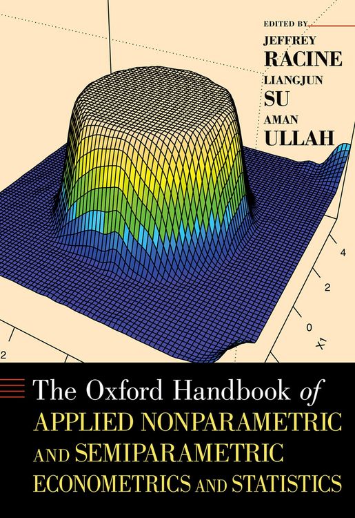 Produktbild: The Oxford Handbook of Applied Nonparametric and Semiparametric Econometrics and Statistics