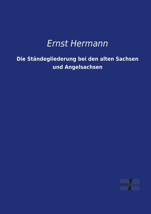 Produktbild: Die St&auml;ndegliederung bei den alten Sachsen und Angelsachsen