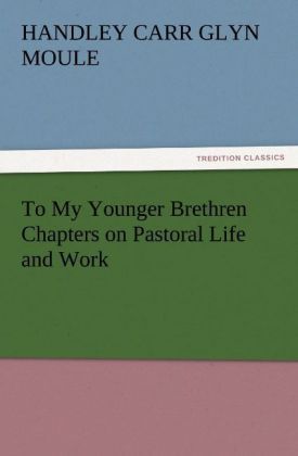 Produktbild: To My Younger Brethren Chapters on Pastoral Life and Work
