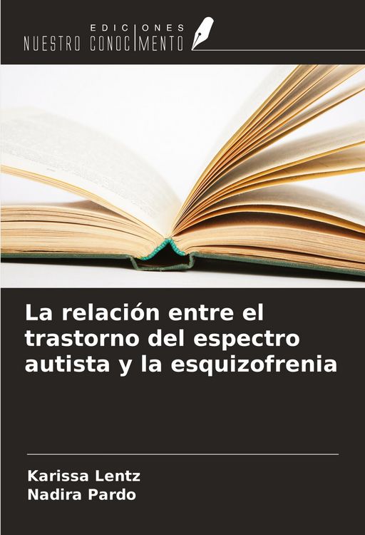 Produktbild: La relaci&oacute;n entre el trastorno del espectro autista y la esquizofrenia