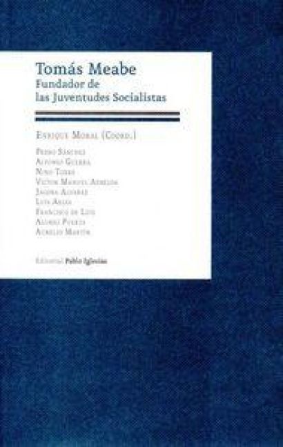 Produktbild: Tom&aacute;s Meabe : fundador de las Juventudes Socialistas