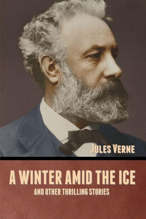 Produktbild: A winter amid the Ice, and Other Thrilling Stories