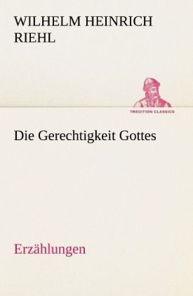 Produktbild: Die Gerechtigkeit Gottes - Erz&auml;hlungen
