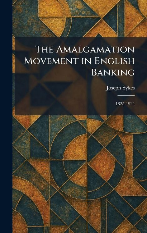 Produktbild: The Amalgamation Movement in English Banking