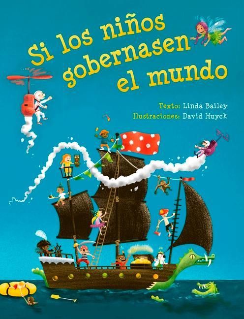 Produktbild: Si Los Ni&ntilde;os Gobernasen El Mundo