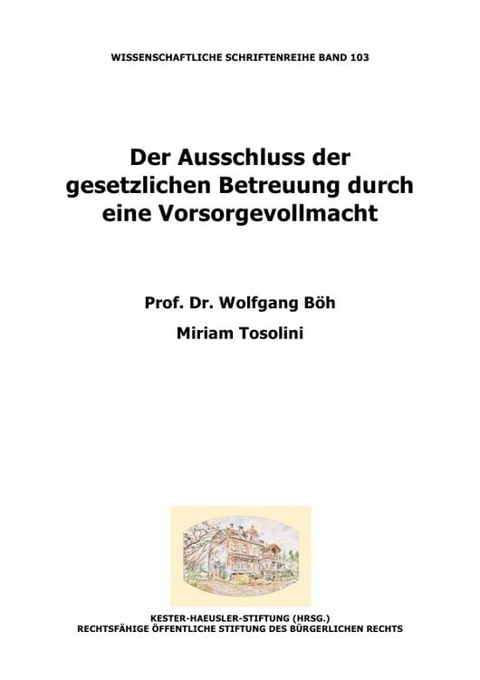 Produktbild: Der Ausschluss der gesetzlichen Betreuung durch eine Vorsorgevollmacht