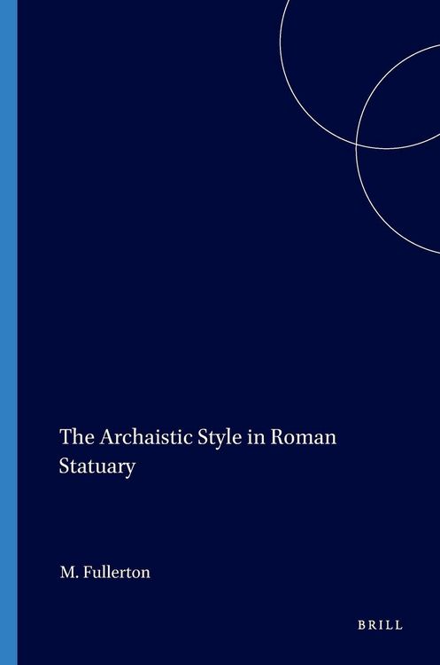 Produktbild: The Archaistic Style in Roman Statuary