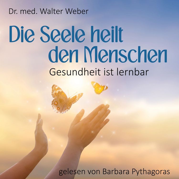 Produktbild: Die Seele heilt den Menschen