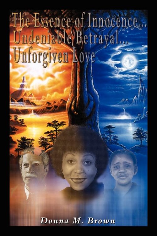 Produktbild: The Essence of Innocence... Undeniable Betrayal... Unforgiven Love