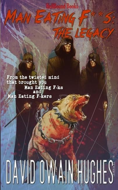 Produktbild: Man Eating F**Ks: The Legacy
