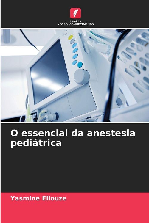 Produktbild: O essencial da anestesia pedi&aacute;trica