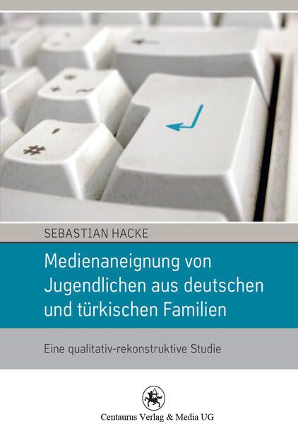 Produktbild: Medienaneignung von Jugendlichen aus deutschen und t&uuml;rkischen Familien