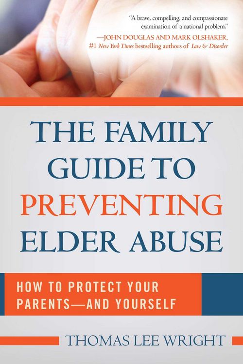 Produktbild: The Family Guide to Preventing Elder Abuse