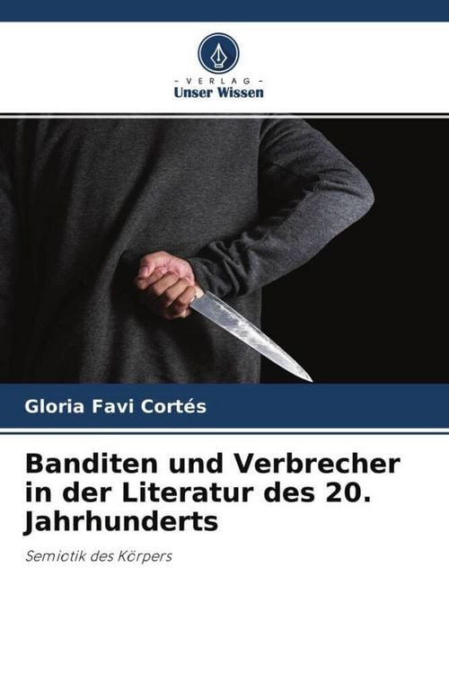 Produktbild: Banditen und Verbrecher in der Literatur des 20. Jahrhunderts
