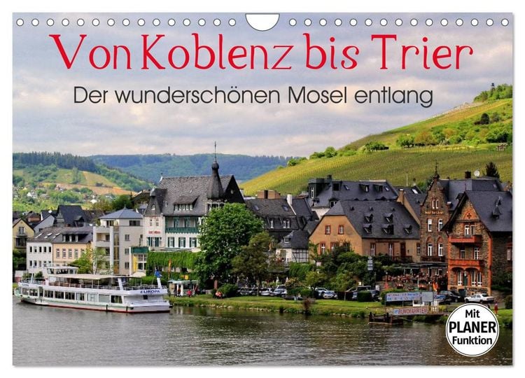 Produktbild: Der wundersch&ouml;nen Mosel entlang &ndash; Von Koblenz bis Trier (Wandkalender 2026 DIN A4 quer), CALVENDO Monatskalender