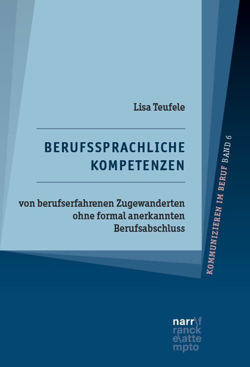 Produktbild: Berufssprachliche Kompetenzen von berufserfahrenen Zugewanderten ohne formal anerkannten Berufsabschluss